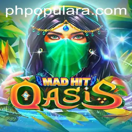 MadHitOasis: The Ultimate Adventure in PHPOPULAR