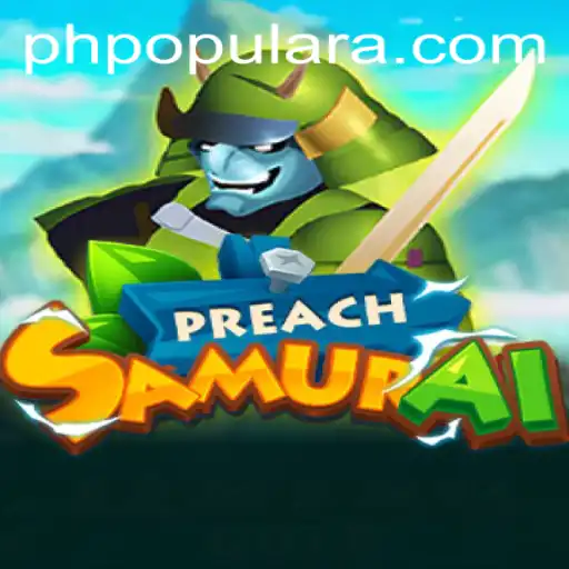 Explore the Excitement of PreachSamurai: An In-depth Look